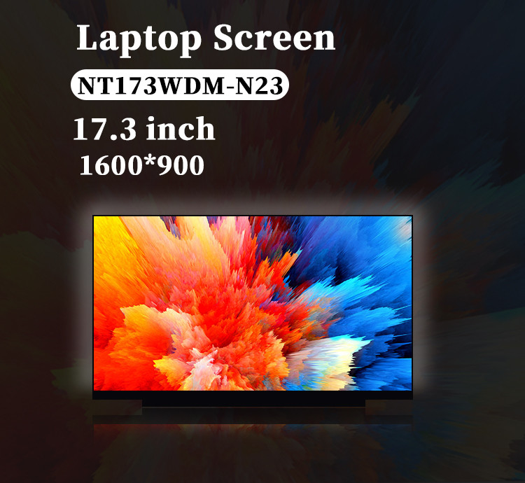 17.3 بوصة أصلية NT173WDM-N23 1600x900 ناقل eDP 60Hz 30 دبوس بديل لوحة عرض LCD للحاسوب المحمول